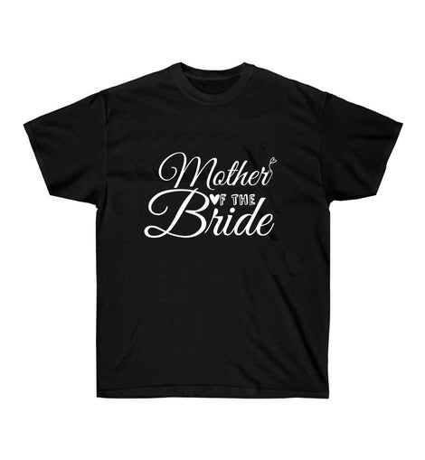 Mother of the Bride T-Shirt