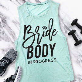 Bride Body In Progress Muscle Tank – Workout Motivation