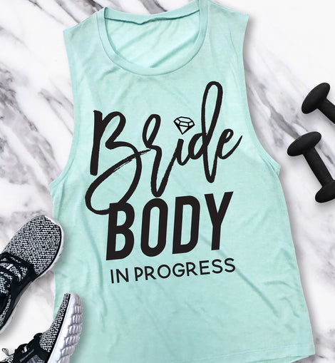 Bride Body In Progress Muscle Tank – Workout Motivation