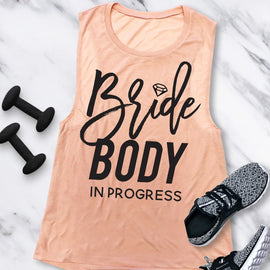 Bride Body In Progress Muscle Tank – Workout Motivation