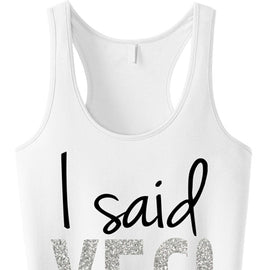 I Said YES! Bride Silver Glitter White Tank Top