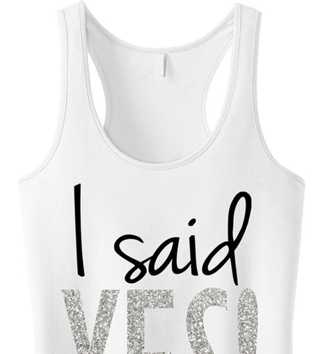 I Said YES! Bride Silver Glitter White Tank Top