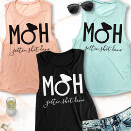 MOH Maid of Honor Gettin $hit Done Muscle Tank Top