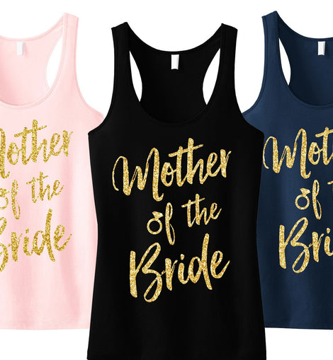 Mother of the Bride Script Tank Top with Gold Glitter - Pick Color