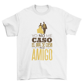 Spanish Wedding Quote T-Shirt