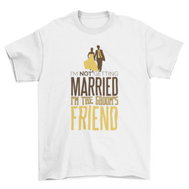 Wedding Quote T-Shirt