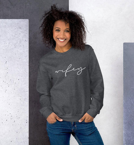 Wifey Sweatshirt