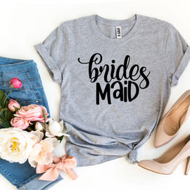 Brides Maid T-shirt