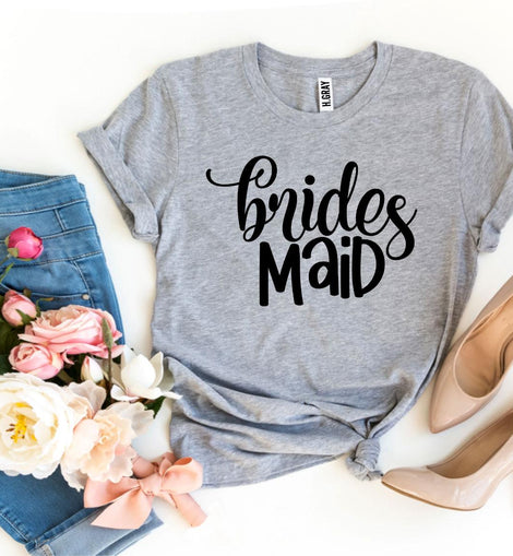 Brides Maid T-shirt