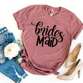 Brides Maid T-shirt