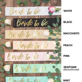 Bride To Be Gold Foil Sash | Lots of colors!