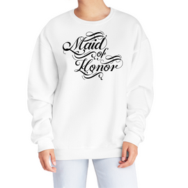 Womens Graphic Sweatshirt Maid Of Honor, Wedding Bridal Party