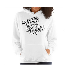 Womens Graphic Hoodie, Maid Of Honor, Wedding Bridal Party