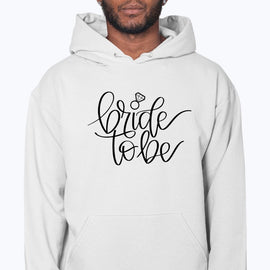 Bride to Be - Bridal and Wedding- Hoodie