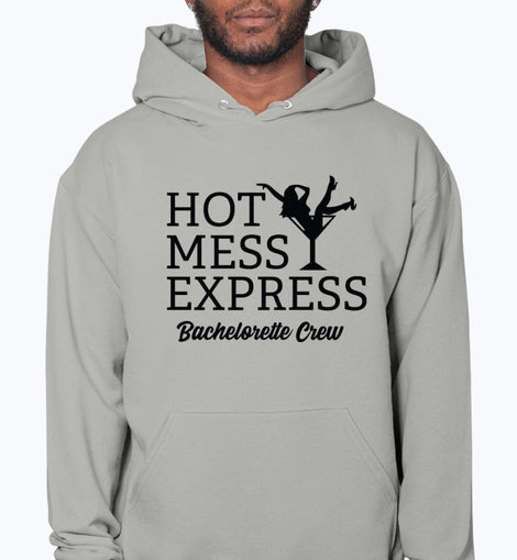 Hot Mess Express Bachelorette Crew- Bridal and Wedding- Hoodie