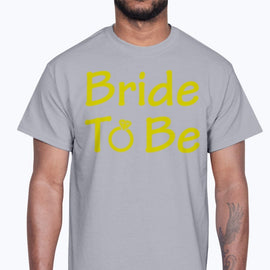 Bride to Be - Bridal and Wedding- Cotton Tee