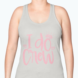 I Do Crew - Bridal and Wedding -Racerback Tank