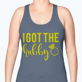 I Got the hubby  - Bridal and Wedding -Racerback Tank