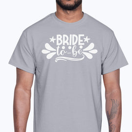 Bride To Be- Bridal and Wedding- Cotton Tee