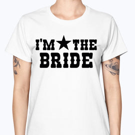 I'm the Bride - Bridal and Wedding-  Missy T-Shirt