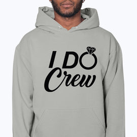 I Do Crew- Bridal and Wedding- Hoodie