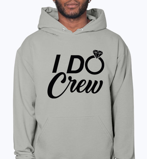 I Do Crew- Bridal and Wedding- Hoodie