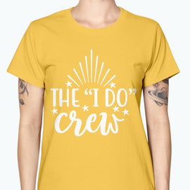 The I Do Crew- Bridal and Wedding-  Missy T-Shirt