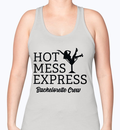 Hot Mess Express Bachelorette Crew - Bridal and Wedding -Racerback