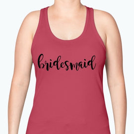 Bridesmaid  - Bridal and Wedding -Racerback Tank