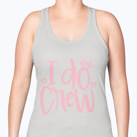 I Do Crew - Bridal and Wedding -Racerback Tank