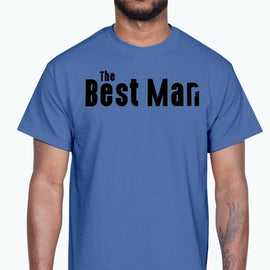 The Best Man - Bridal and Wedding- Cotton Tee