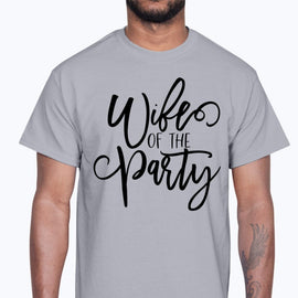 Wife Of the Party - Bridal and Wedding- Cotton Tee