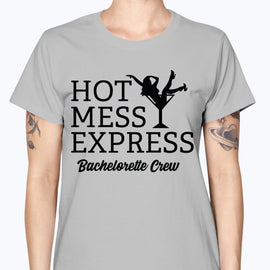 Hot Mess Express Bachelorette Crew- Bridal and Wedding-  Missy T-Shirt