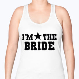 I'm the Bride - Bridal and Wedding -Racerback Tank