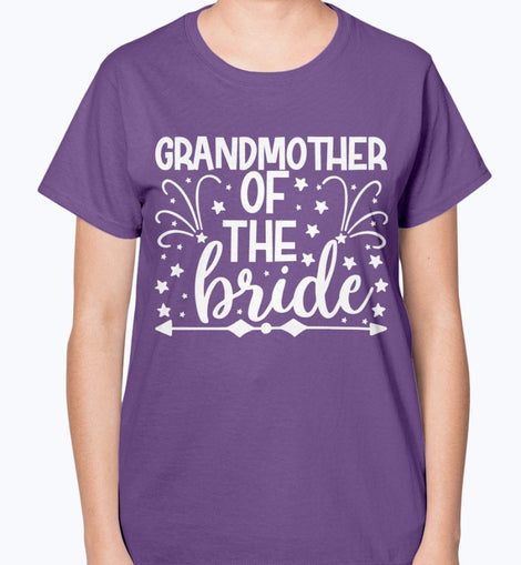 Grandmother of the bride - Bridal and Wedding- Ladies T-Shirt