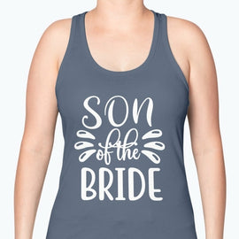 Son of the Bride - Bridal and Wedding-  Racerback Tank