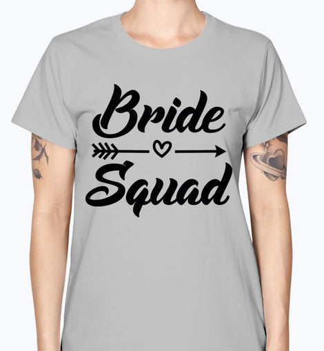 Bride Squad - Bridal and Wedding-  Missy T-Shirt