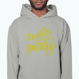 Wife of the Party - Bridal and Wedding- Hoodie