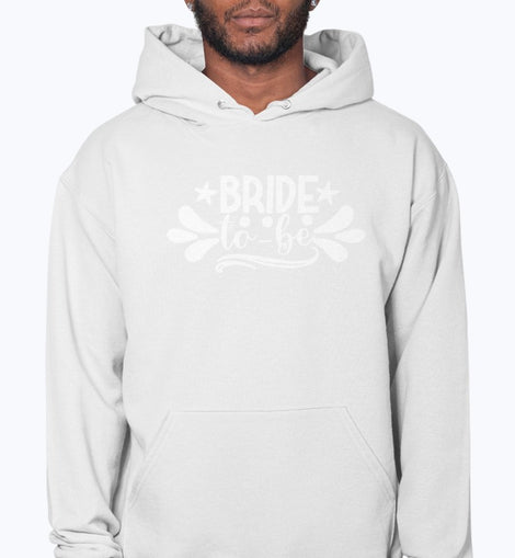 Bride to Be - Bridal and Wedding- Hoodie