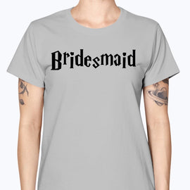 Bridesmaid - Bridal and Wedding-  Missy T-Shirt