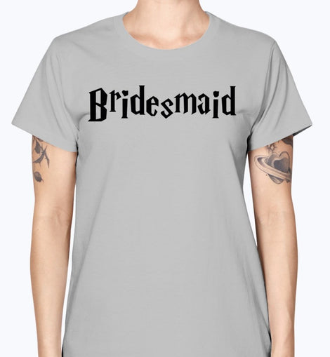 Bridesmaid - Bridal and Wedding-  Missy T-Shirt