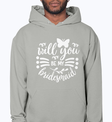 Will you be my Bride- Bridal and Wedding- Hoodie