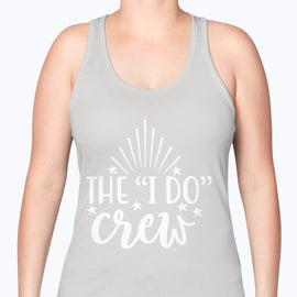 The I Do Crew - Bridal and Wedding -Racerback Tank