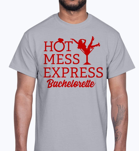 Hot Mess Express Bachelorette  - Bridal and Wedding- Cotton Tee