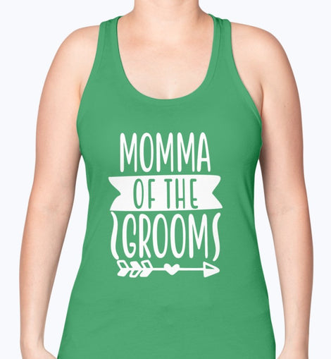 Momma Of The Groom- Bridal and Wedding  -  Racerback Tank