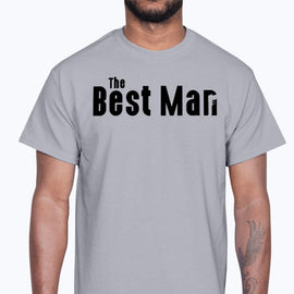 The Best Man - Bridal and Wedding- Cotton Tee