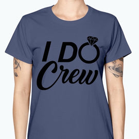 I Do Crew- Bridal and Wedding-  Missy T-Shirt